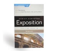 Exalting Jesus in Romans (Christ-Centered Exposition Commentary)