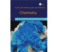Exam Guide with Key points and Workbook - CHEMISTRY 2019: For the Pearson Edexcel Level 1/Level 2 GCSE (9-1)
