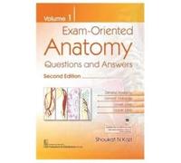 Exam-Oriented Anatomy, Volume 1: Questions and Answers
