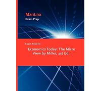 Exam Prep for Economics Today: The Micro View by Miller, 1st Ed.