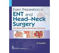 Exam Preparation in ENT and Head-Neck Surgery: With Many Easy to Remember One-Liners