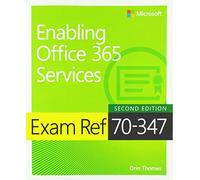 Exam Ref 70-347 Enabling Office 365 Services. Thomas 9781509304783 New