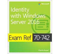 Exam Ref 70-742 Identity with Windows Server 2016