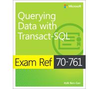 Exam Ref 70-761 Querying Data with Transact-SQL