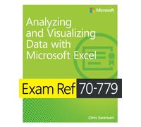 Exam Ref 70-779 Analyzing and Visualizing Data with Microsoft Excel