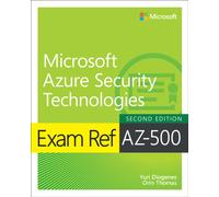 Exam Ref AZ-500 Microsoft Azure Security Technologies, 2/e
