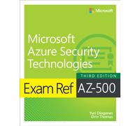 Exam Ref AZ-500 Microsoft Azure Security Technologies