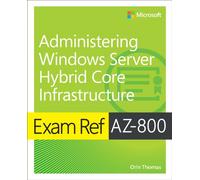 Exam Ref AZ-800 Administering Windows Server Hybrid Core Infrastructure – Pearson Education