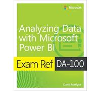 Exam Ref DA-100 Analyzing Data with Microsoft Power BI