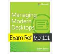 Exam Ref MD-101 Managing Modern Desktops
