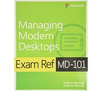 Exam Ref MD-101 Managing Modern Desktops