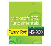 Exam Ref MS-900 Microsoft 365 Fundamentals