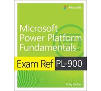 Exam Ref PL-900 Microsoft Power Platform Fundamentals