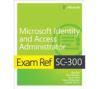 Exam Ref SC-300 Microsoft Identity and Access Administrator