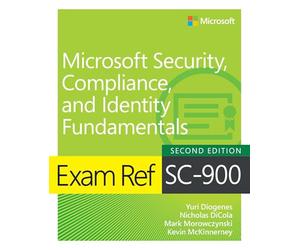 Exam Ref SC-900 Microsoft Security, Compliance, and Identity Fundamentals