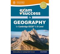 Exam Success in Geography for Cambridge IGCSE (R) & O Level
