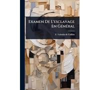 Examen De L'esclavage En GÃ(c)nÃ(c)ral