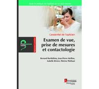 Examen De Vue, Prise De Mesures Et Contactologie: L'essentiel De L'opticien