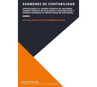 Exámenes de Contabilidad: Oposiciones al cuerpo Técnico de Hacienda, cuerpo Técnico de Auditoría y Contabilidad y cuerpo Superior de Inspectores de Hacienda