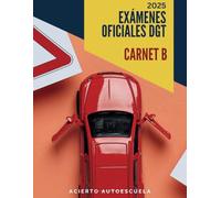 Exámenes oficiales DGT 2025: Test para el carnet de coche B
