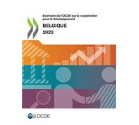 Examens de l'Ocde Sur La Coopération Pour Le Développement: Belgique 2020