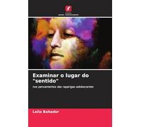 Examinar o lugar do "sentido": nos pensamentos das raparigas adolescentes