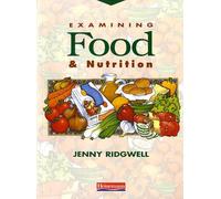 Examining Food and Nutrition
