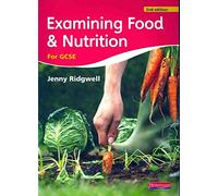 Examining Food & Nutrition for GCSE