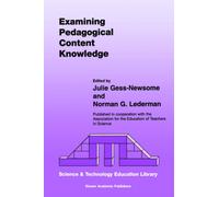 Examining Pedagogical Content Knowledge : The Construct and its Implications for Science Education