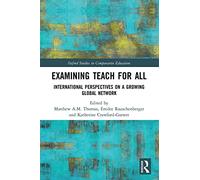 Examining Teach For All: International Perspectives on - Thomas, Matthew A.M. - Paperback / sof -29/04/2022