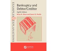 Examples & Explanations for Bankruptcy and Debtor/Creditor