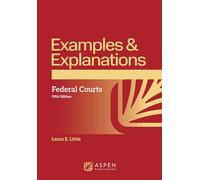 Examples & Explanations for Federal Courts