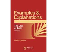 Examples & Explanations for the Law of Torts