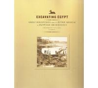 Excavating Egypt: Great Discoveries from the Petrie Museum of Egyptian Archaeology, University College London