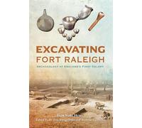 Excavating Fort Raleigh: Archaeology at England's First Colony (Landmarks)