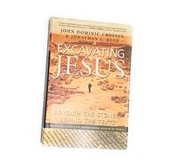 Excavating Jesus: Beneath the Stones, Behind the Texts
