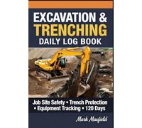 EXCAVATION & TRENCHING DAILY LOG BOOK