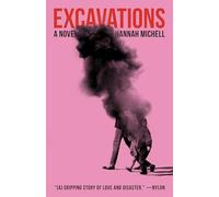 Excavations: A Novel