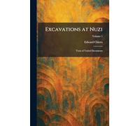 Excavations at Nuzi: Texts of Varied Documents