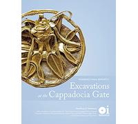 Excavations at the Cappadocia Gate: Kerkenes Final Reports 1: 145 (Oriental Institute Publications)