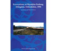 Excavations at Wyndyke Furlong, Abingdon, Oxfordshire, 1994