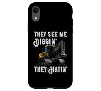 Excavator Construction Vehicle Backhoe They See Me Digging Case for iPhone XR