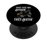 Excavator Construction Vehicle Backhoe They See Me Digging PopSockets Adhesive PopGrip