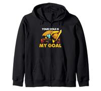 Excavator Pun Your Hole Is My Goal Construction Humor Zip Hoodie