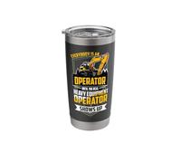 Excavator Until The Real Heavy Equipment Operator Shows Up Stainless Steel Insulated Tumbler