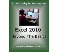 Excel 2010: Beyond the Basics