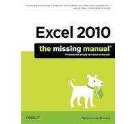 Excel 2010: The Missing Manual
