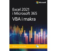 Excel 2021 i Microsoft 365: VBA i makra
