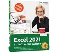 Excel 2021 - Stufe 2: Aufbauwissen: Das umfasse, Baumeister.
