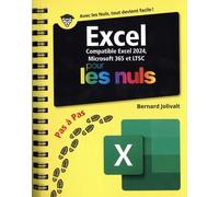 Excel 2024 Pas à Pas pour les Nuls: Compatible Excel 2024, Microsoft 365 et LTSC